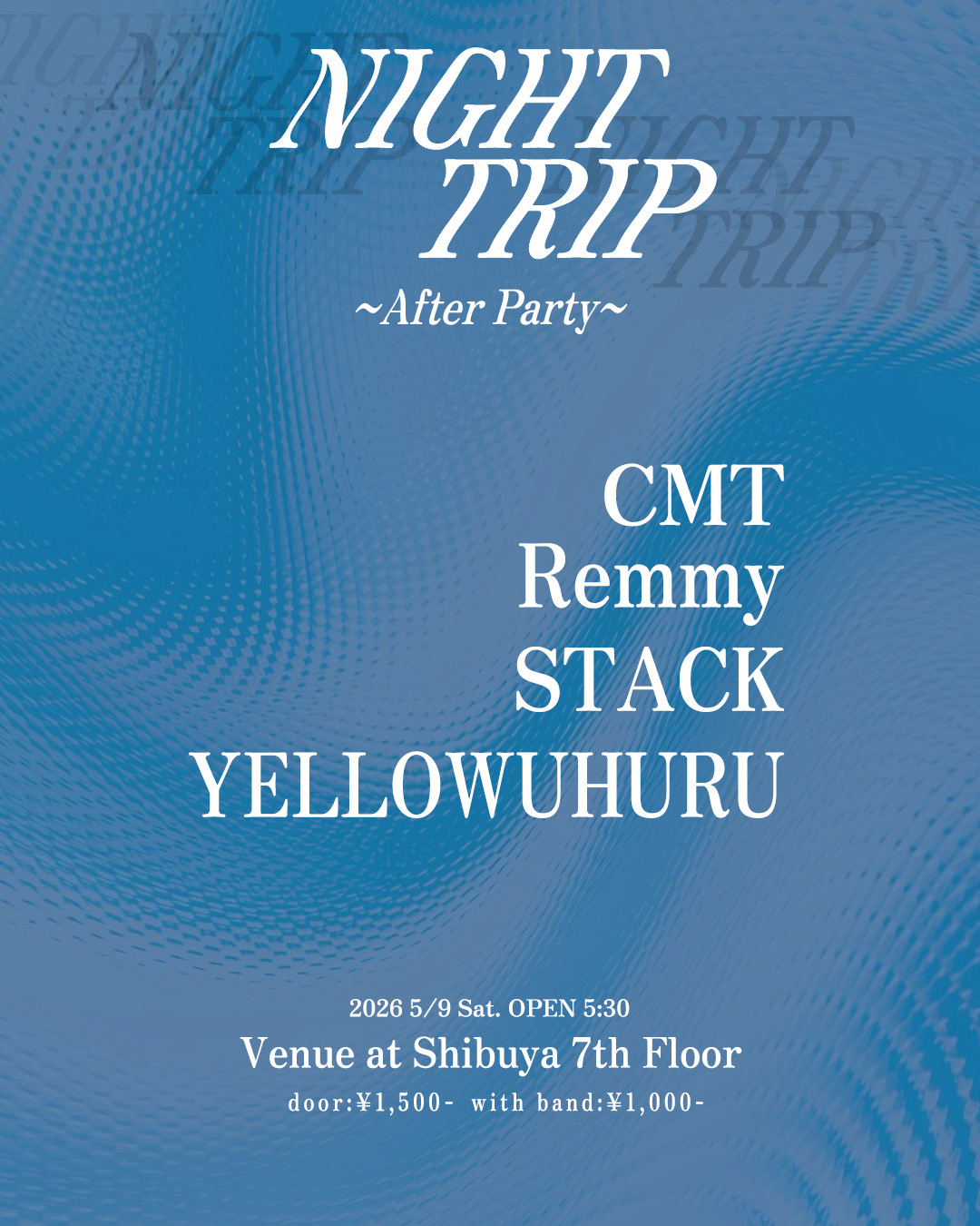Night Trip After Party