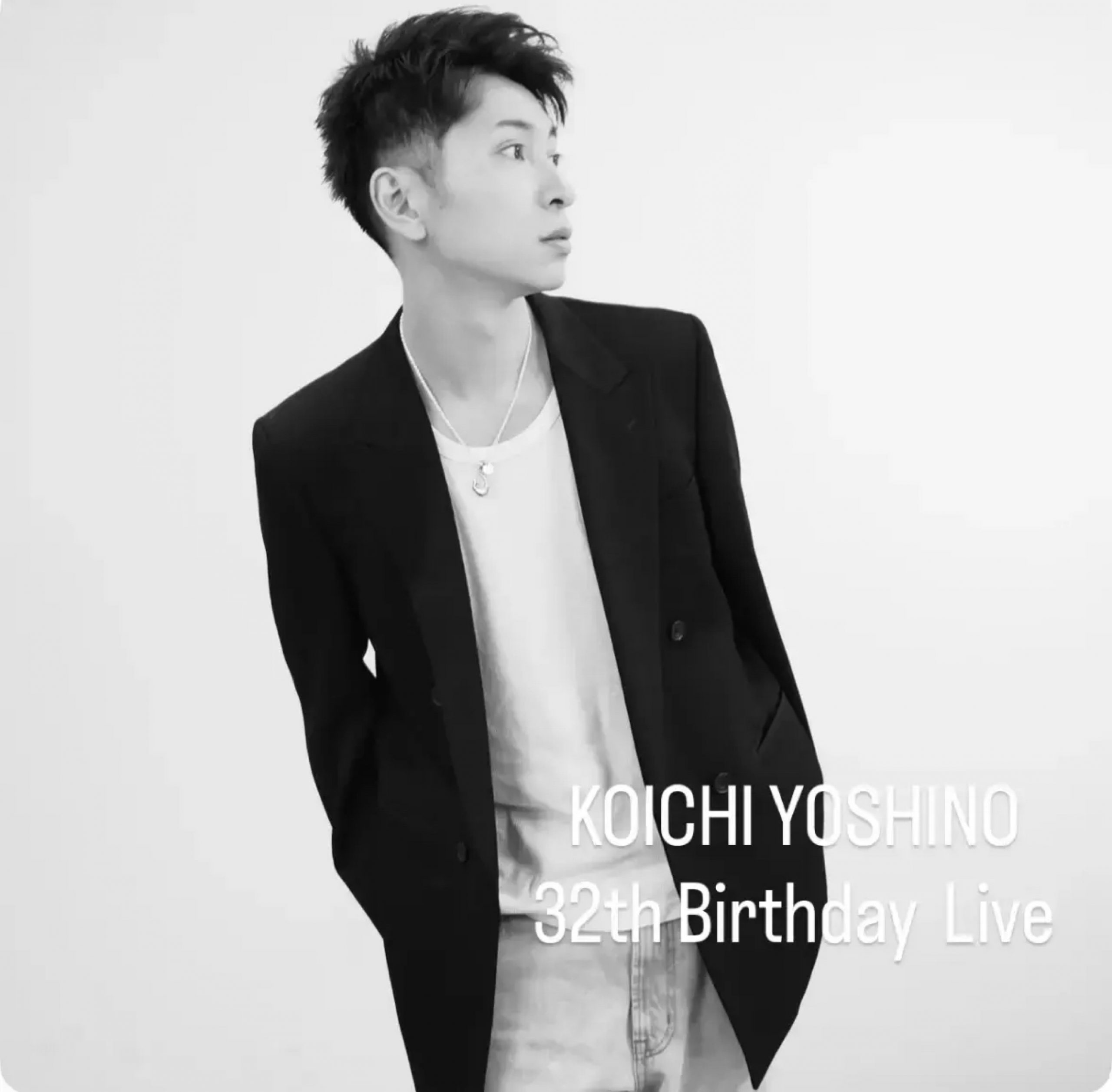 Koichi Yoshino 32th Birthday Live