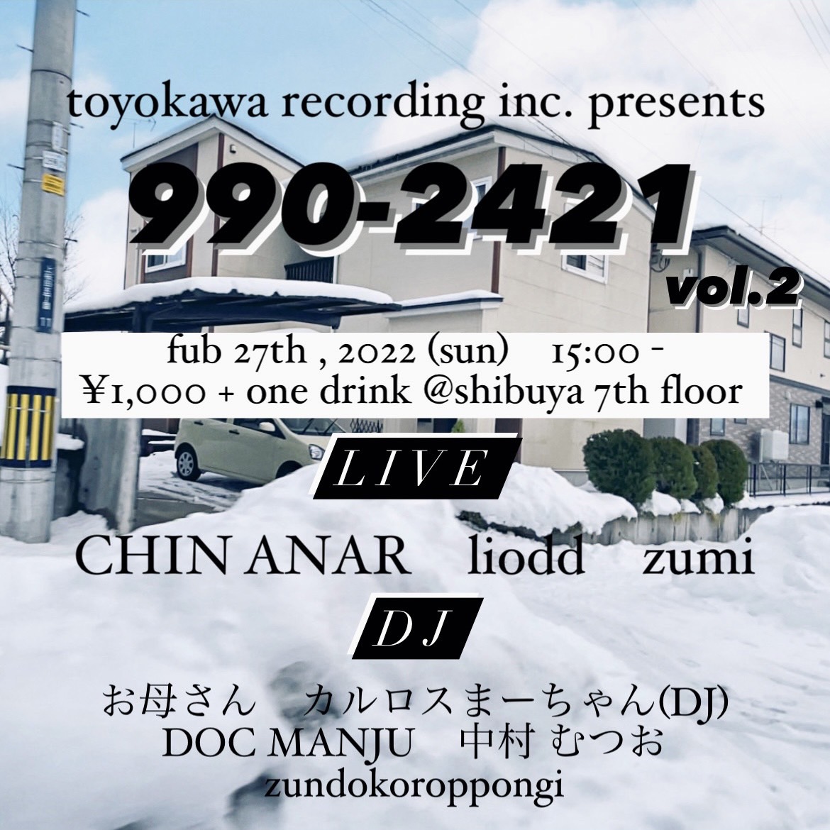 toyokawa recording inc. presents “ 990-2421 “  vol.2
