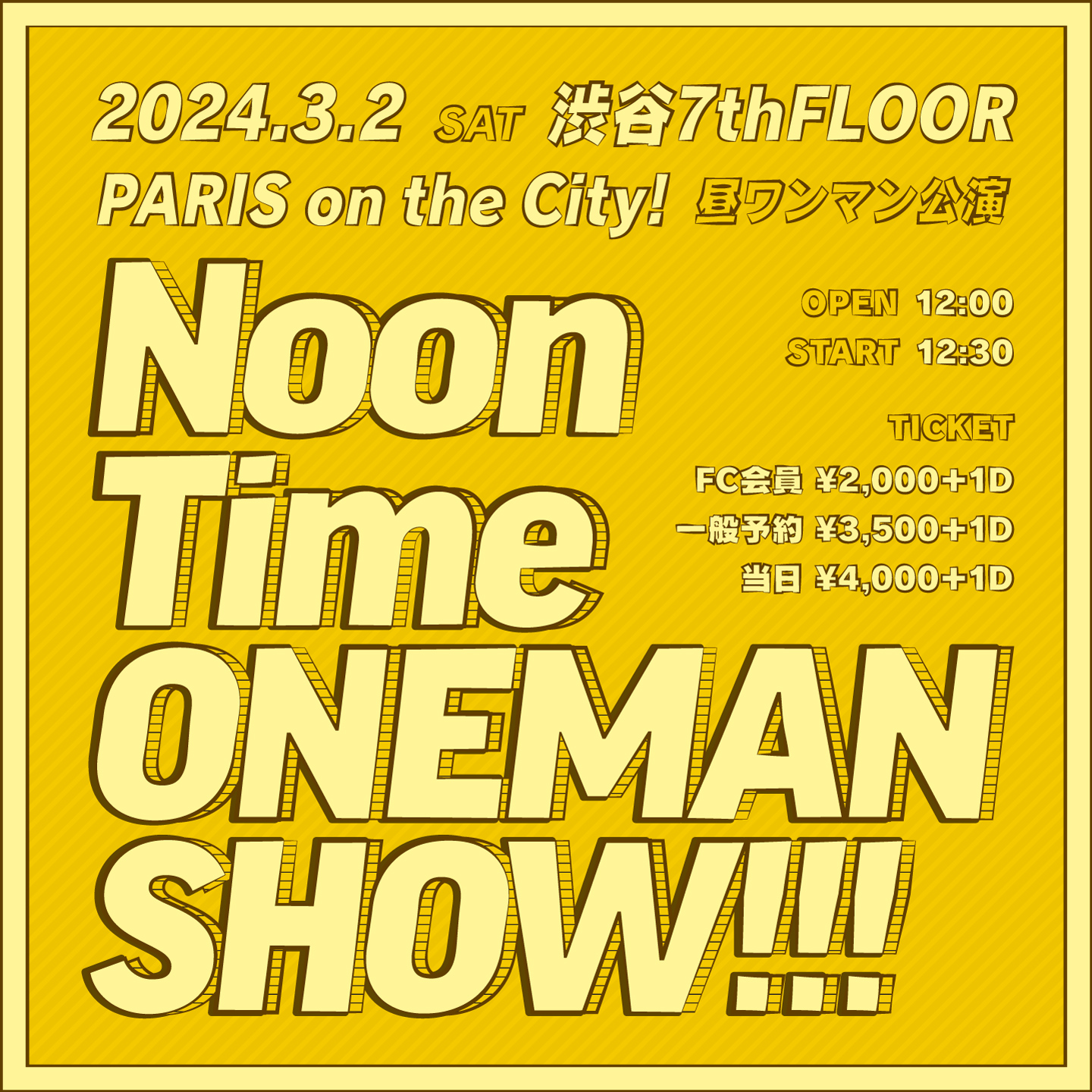 PARIS on the City! 昼ワンマン公演 「Noon Time ONEMANSHOW!!!」